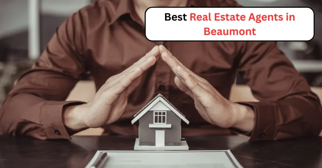 Best Real Estate Agents in Beaumont (2025 Edition)