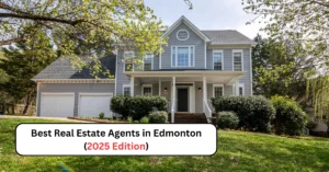 Read more about the article Best Real Estate Agents in Edmonton (2025 Edition)