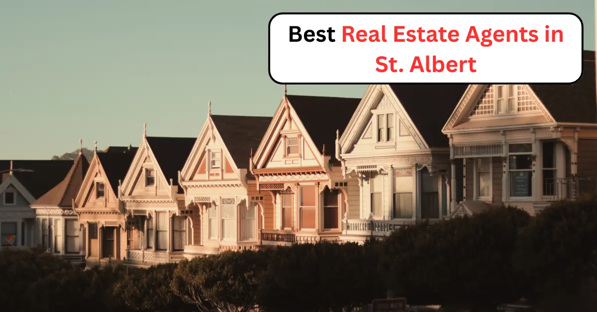 You are currently viewing Best Real Estate Agents in St. Albert (2025 Edition)